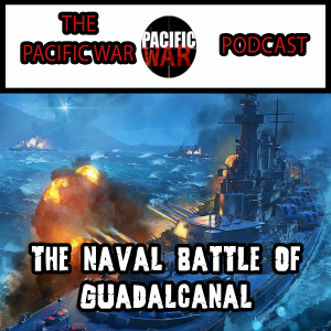 The Naval Battle of Guadalcanal 🎙️ ft Gaurav