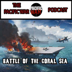 Battle of the Coral Sea🎙️ Ft Ian