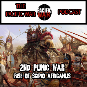 The 2nd Punic War 🎙️ The Rise of  Scipio Africanus