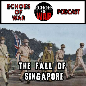 The Malayan Campaign #5 🎙️ The Fall of Singapore