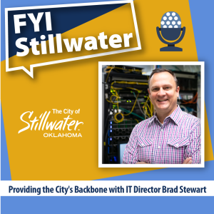 Providing the City's Backbone with IT Director Brad Stewart