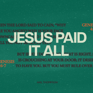 1.12.2025 Jesus Paid It All - Akil Thompson