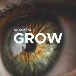 5.7.2023 Ready. Set. Grow. - Akil Thompson