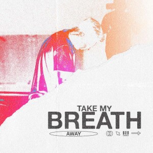 7.23.2023 Take My Breath Away - Akil Thompson