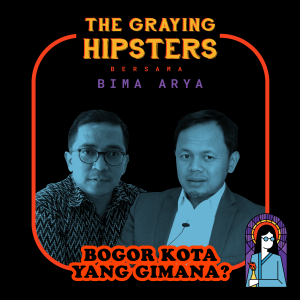 Eps. 1 The Graying Hipsters Bersama Bima Arya - Obrol Soal Kota Bogor dan Persoalan di Dalamnya