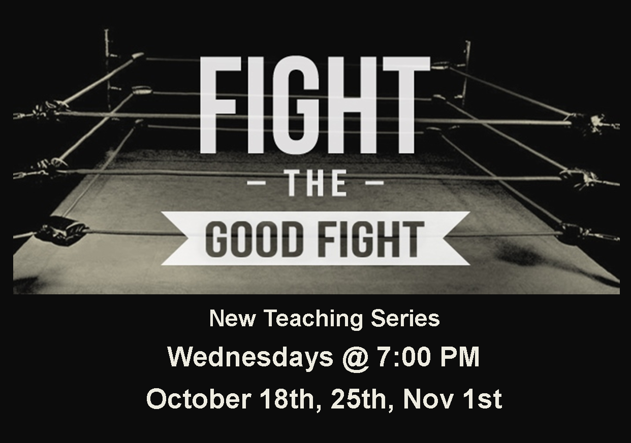 Fighting the Good Fight of Faith Part One