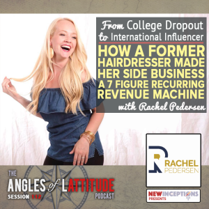 From College Dropout To International Influencer With Rachel Pedersen (AoL 112)