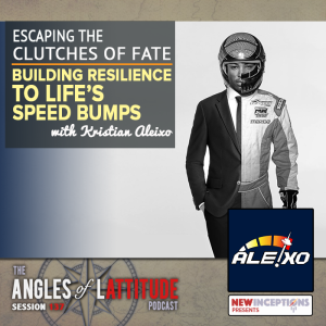 Kristian Aleixo - Building Resilience To Life’s Speed Bumps (AoL 137)