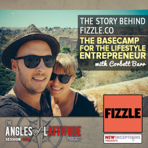 AoL 150:  The Story Behind Fizzle.co: The Basecamp for the Lifestyle Entrepreneur with Corbett Barr