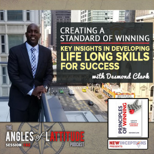 Desmond "Dez" Clark - Creating a Standard of Winning - Key Insights for Developing Life Long Skills for Success (AoL 192)