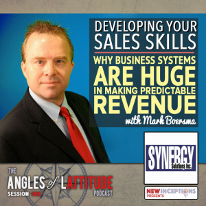 Developing Your Sales Skills through Business Systems With Mark Boersma (AoL 106)