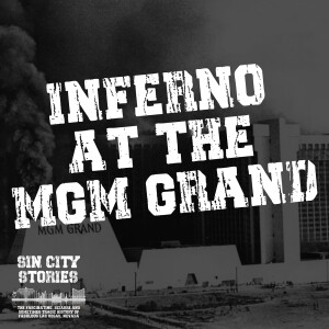 Sin City Stories: Inferno at the MGM Grand