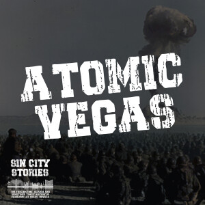 Sin City Stories: Atomic Vegas