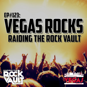 Vegas Rocks - Raiding The Rock Vault