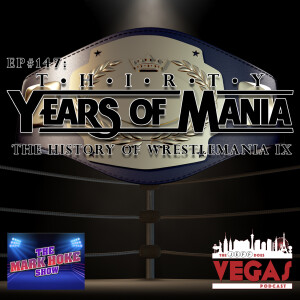 Thirty Years Of Mania - The History Of Wrestlemania IX