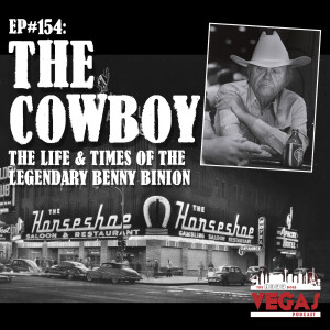 The Cowboy - The Life & Times of the Legendary Benny Binion