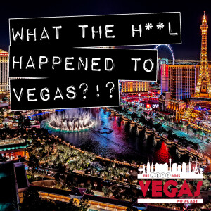 What The H**L Happened To Vegas?!?