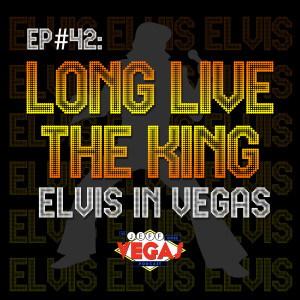 Long Live The King - Elvis In Vegas