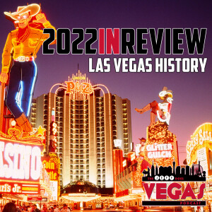 2022 In Review - Las Vegas History