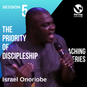 The Priority of Discipleship