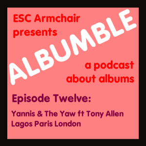 12 Lagos Paris London [EP] by Yannis & The Yaw ft Tony Allen