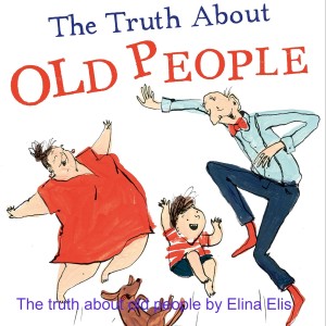 The truth about old people by Elina Elis