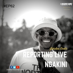 EP62 Reporting Live Ngakini | Mac11 Ipantsula