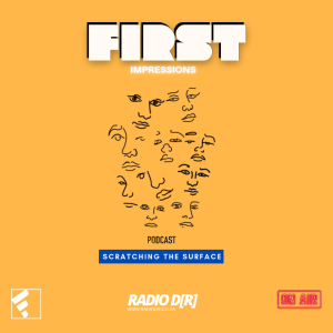 Ep 01 First Impressions Podcast | RadioDR.co.za