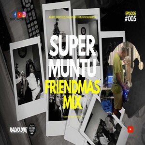 SuperMuntu Freindmas Mix #005 - Teabagcc | RadioDR