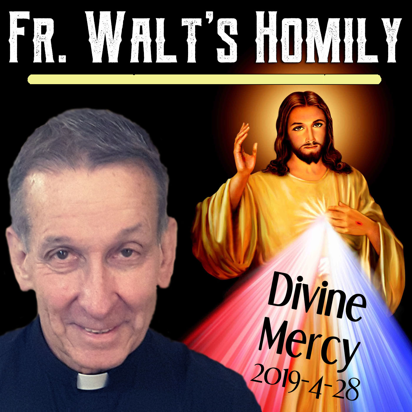 38. Divine Mercy - Fr. Walt’s remarks