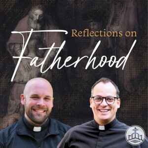 444. Reflections on Fatherhood