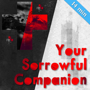 88. Your Sorrowful Companion