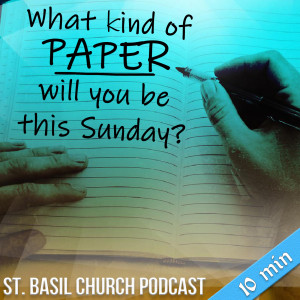 82. What Kind of Paper will you be this Sunday?
