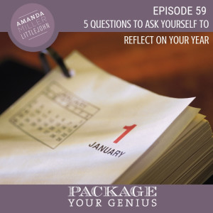PYG 59: 5 Questions To to Help You Reflect On the Year