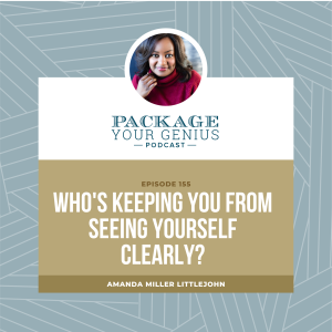 PYG 155: Who's keeping you from seeing yourself clearly?