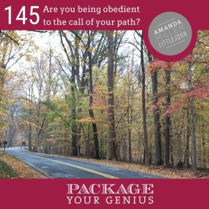 PYG 145: Are you being obedient to the call of your path?