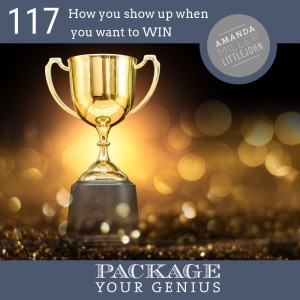 PYG 117: How you show up when you want to WIN