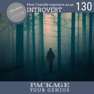 PYG 130: How I handle exposure as an INTROVERT