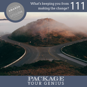 PYG 111: What’s keeping you from making a change?