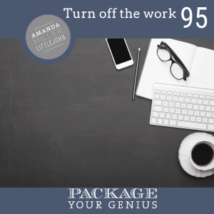 PYG 95: Turn off the work