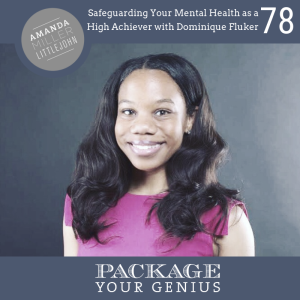 PYG 78: Safeguarding Your Mental Health as a High Achiever with Dominique Fluker