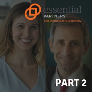 Part 2: Essential Partners /// Our Differences don't have to be our Divisions /// Season5:E128