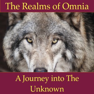 The Realms of Omnia: Episode 1 The Lament of The Dryads