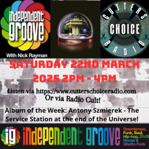 Independent Groove #201 - March 2025