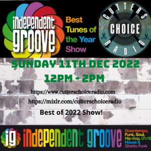 Independent Groove -December 2022: Best of 2022 Show