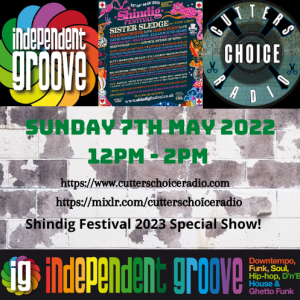 Independent Groove #179 - Shindig Festival 2023 Special!