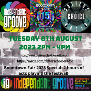 Independent Groove #182 - August 2023 Boomtown 2023 Special