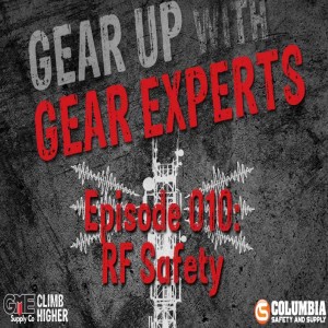 Gear Up with Gear Experts 010: RF Safety