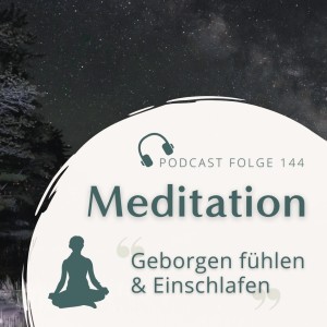 Gute Nacht Meditation // Geborgen fühlen und Einschlafen