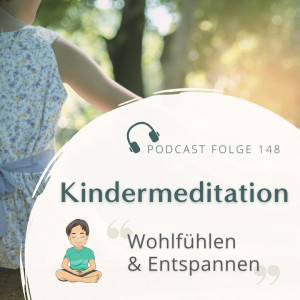Kindermeditation // Wohlfühlen und Entspannen